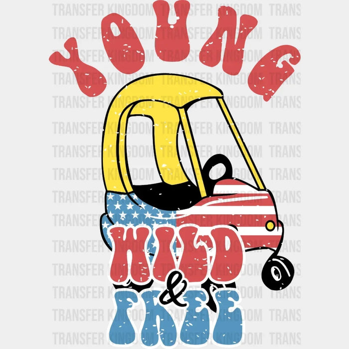 Young Wild and Free DTF Transfer