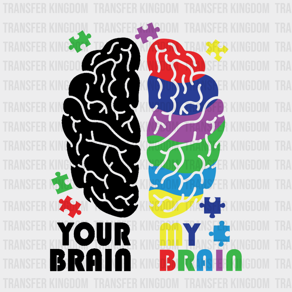 Your Brain My Brain Design - DTF heat transfer - Transfer Kingdom