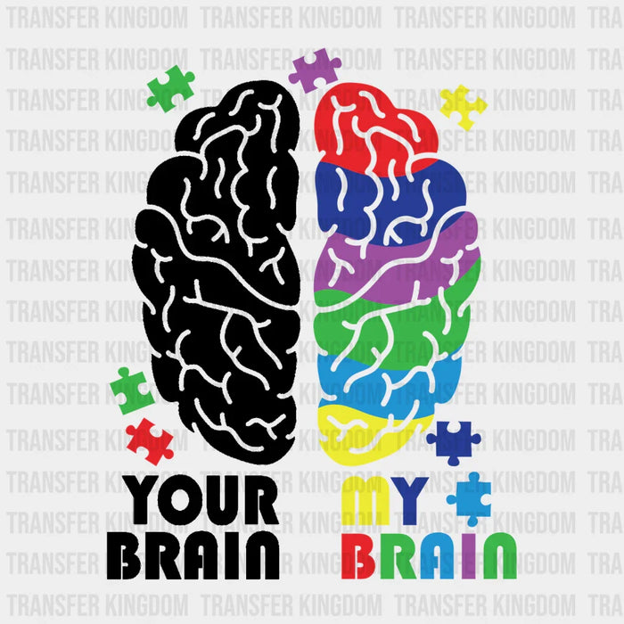 Your Brain My Brain Design - DTF heat transfer