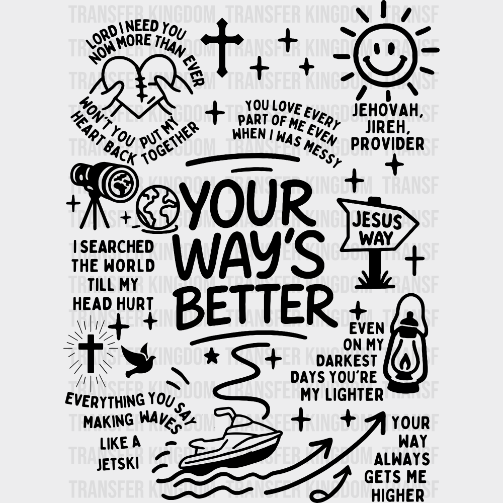 Your Way’s Better Five Color Design Religion DTF Transfer Adult Unisex S & M (10’’) / Dark Color Design (See Imaging)