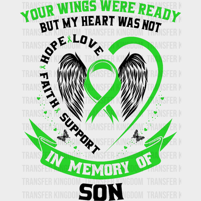 Your Wings Were Ready, But My Heart Was Not, Son - Lymphoma DTF Transfers