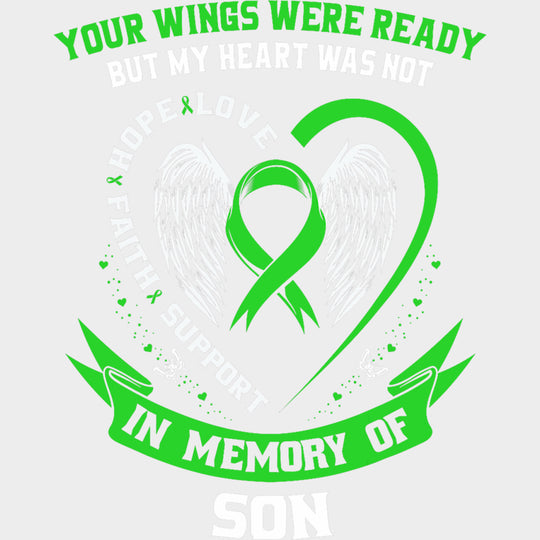 Your Wings Were Ready, But My Heart Was Not, Son - Lymphoma DTF Transfers transfer-kingdom Light Color Design (See Imaging)
