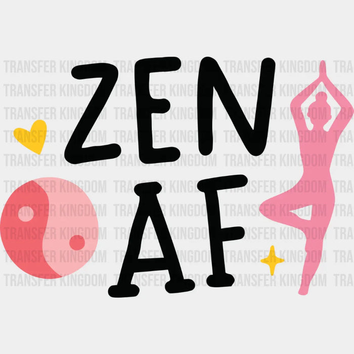 Zen AF - Yoga DTF Transfer