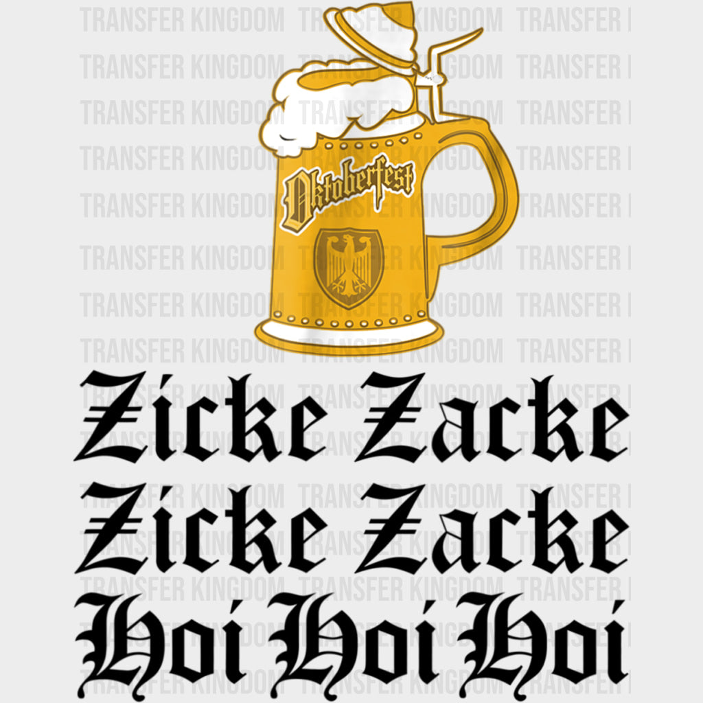 Zicke Zacke Hoi Hoi Hoi - Oktoberfest DTF Transfers Adult Unisex - S & M (10’’) / Dark Color Design (See Imaging)