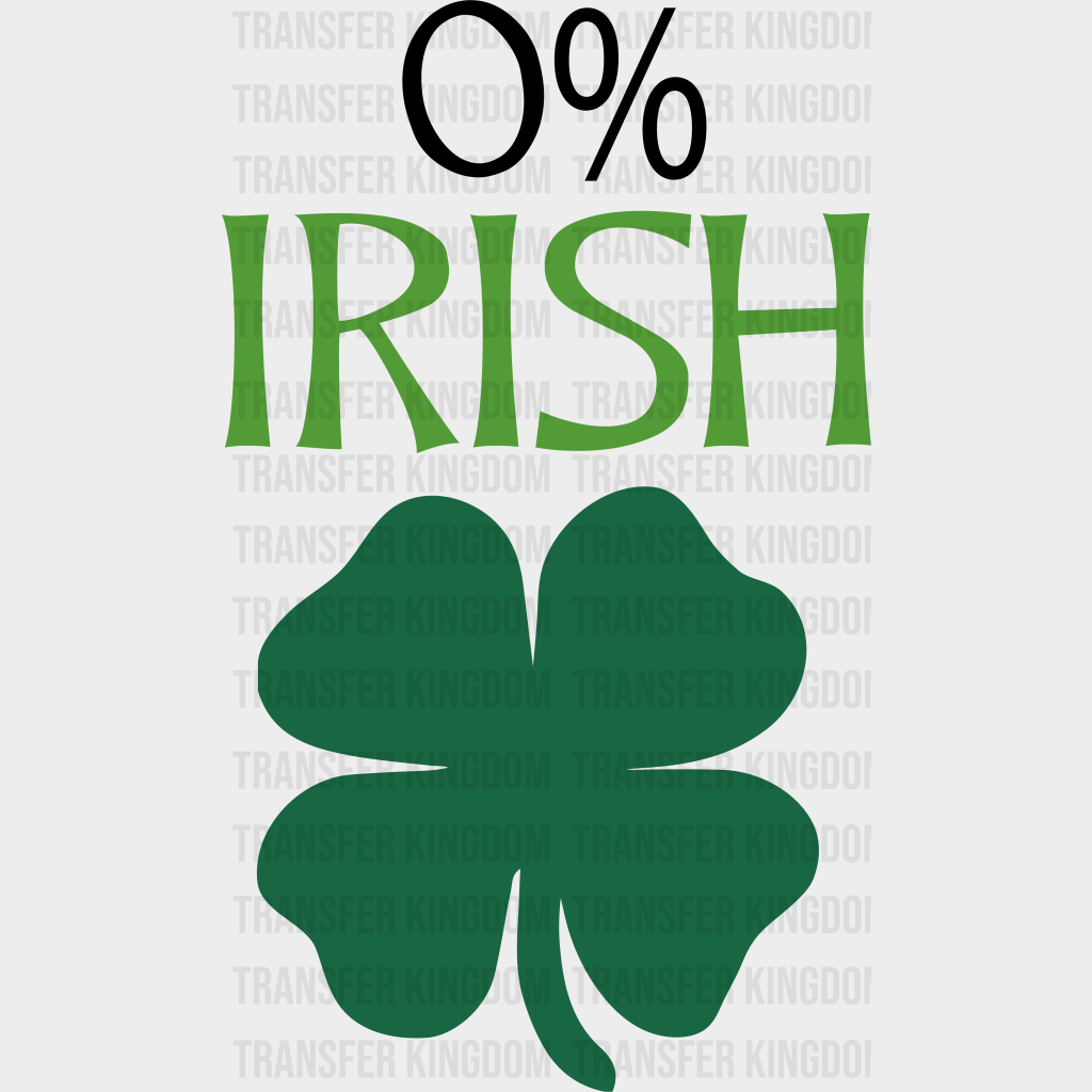 %0 Irish Clover St. Patrick's Day Design - DTF heat transfer - Transfer Kingdom