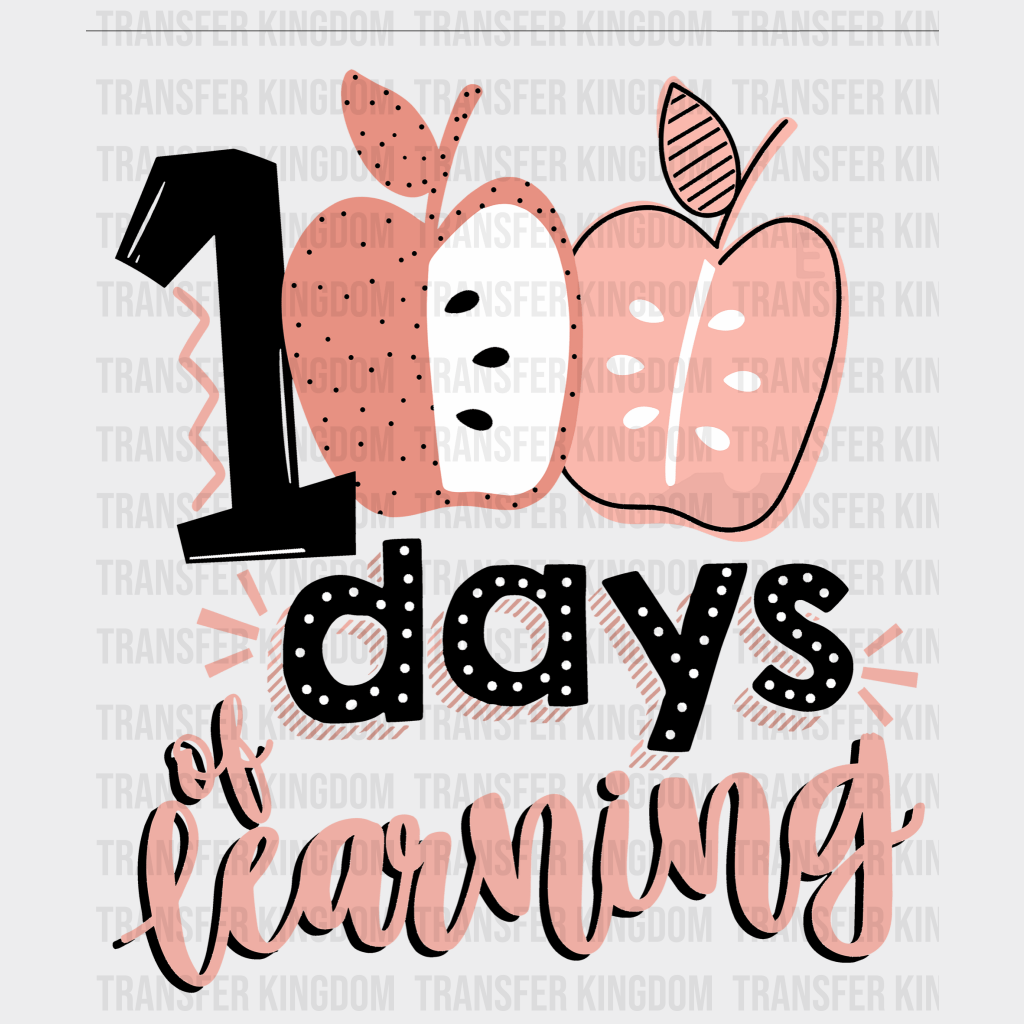 100 Days of Learning 100 Days School Design - DTF heat transfer - Transfer Kingdom