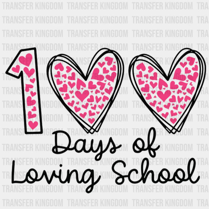 100 Days Of Loving School Heart - DTF heat transfer