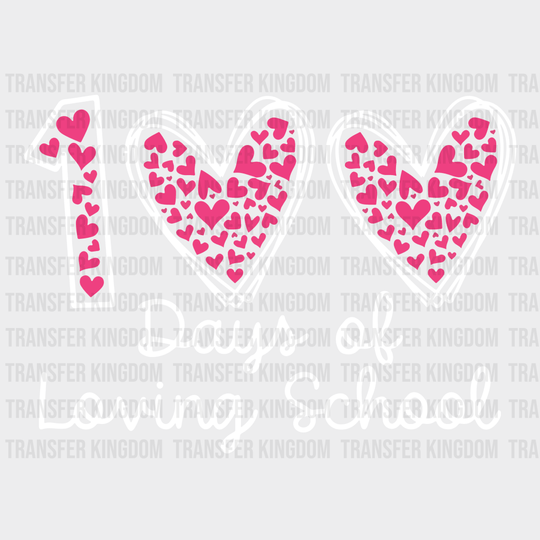 100 Days Of Loving School Heart Design - DTF heat transfer - Transfer Kingdom