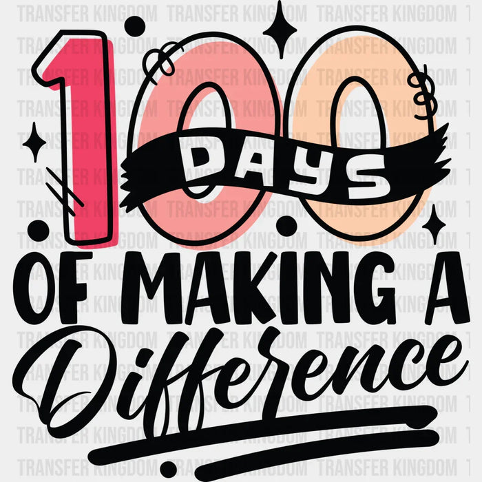 100 Days Of Making A Difference - DTF heat transfer