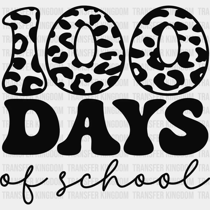 100 Days Of School B&W 100 Days Of School Design - DTF heat transfer