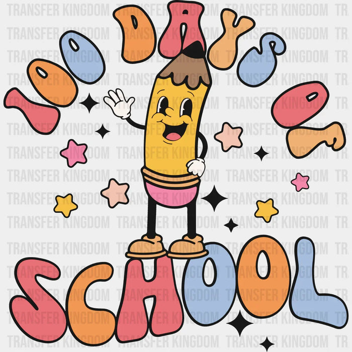 100 Days Of School 100 Days School Design - DTF heat transfer