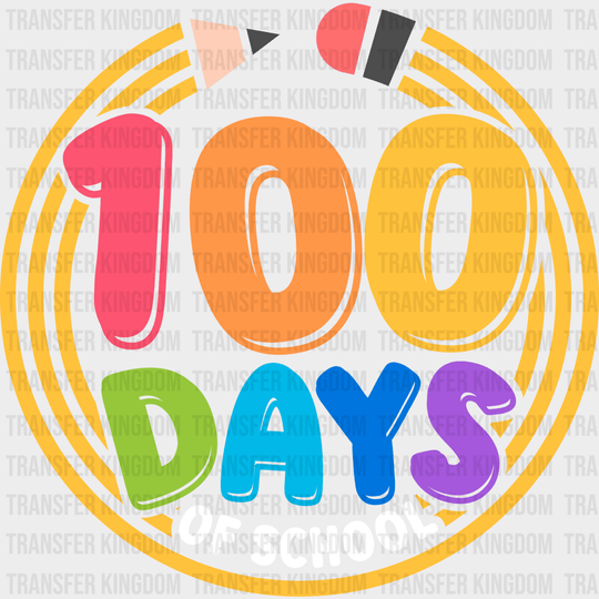100 Days Of School - DTF heat transfer - Transfer Kingdom
