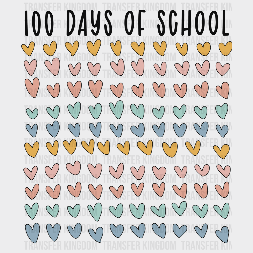 100 Days of School Mini Hearts 100 Days School Design - DTF heat transfer - Transfer Kingdom