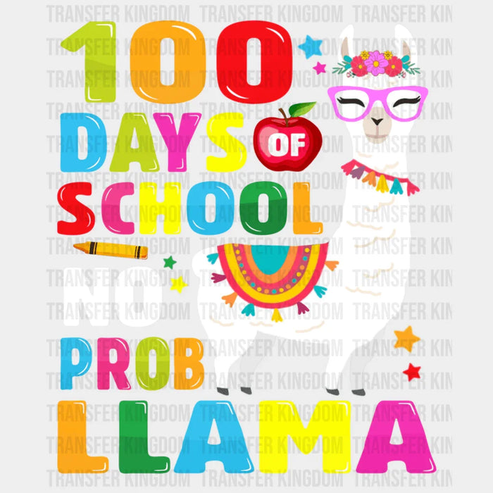 100 Days Of School Probllama - DTF heat transfer