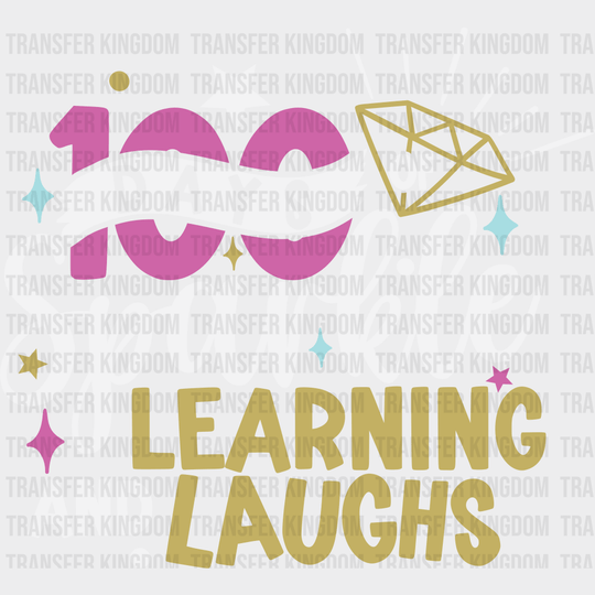 100 Days Of Sparkle And Learning Laughs - DTF heat transfer - Transfer Kingdom