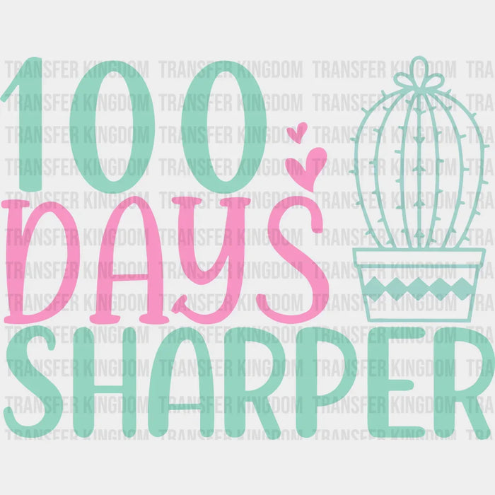 100 Days Sharper 100 Days School Design - DTF heat transfer