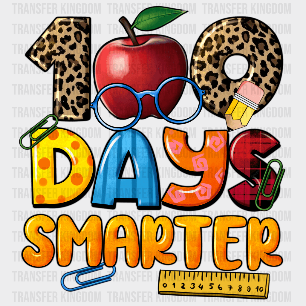 100 Days Smarter - DTF heat transfer - Transfer Kingdom