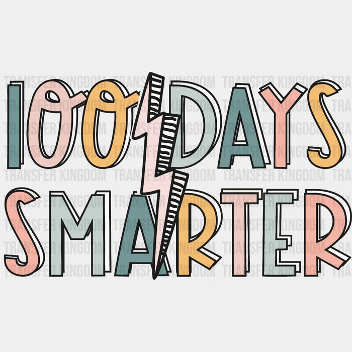 100 Days Smarter 100 Days School Design - DTF heat transfer