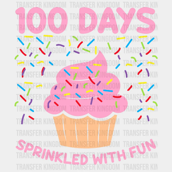 100 Days Sprinkled With Fun 100 Days School Design - DTF heat transfer