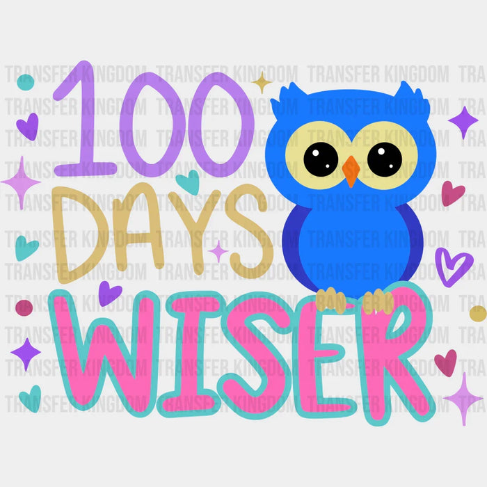 100 Days Wiser - DTF heat transfer