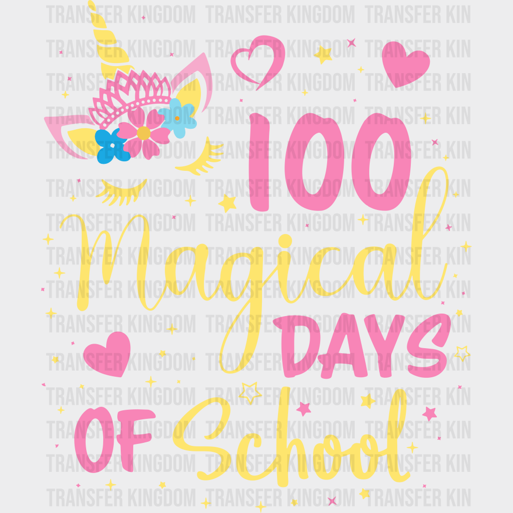 100 Magical Days Of School - DTF heat transfer - Transfer Kingdom