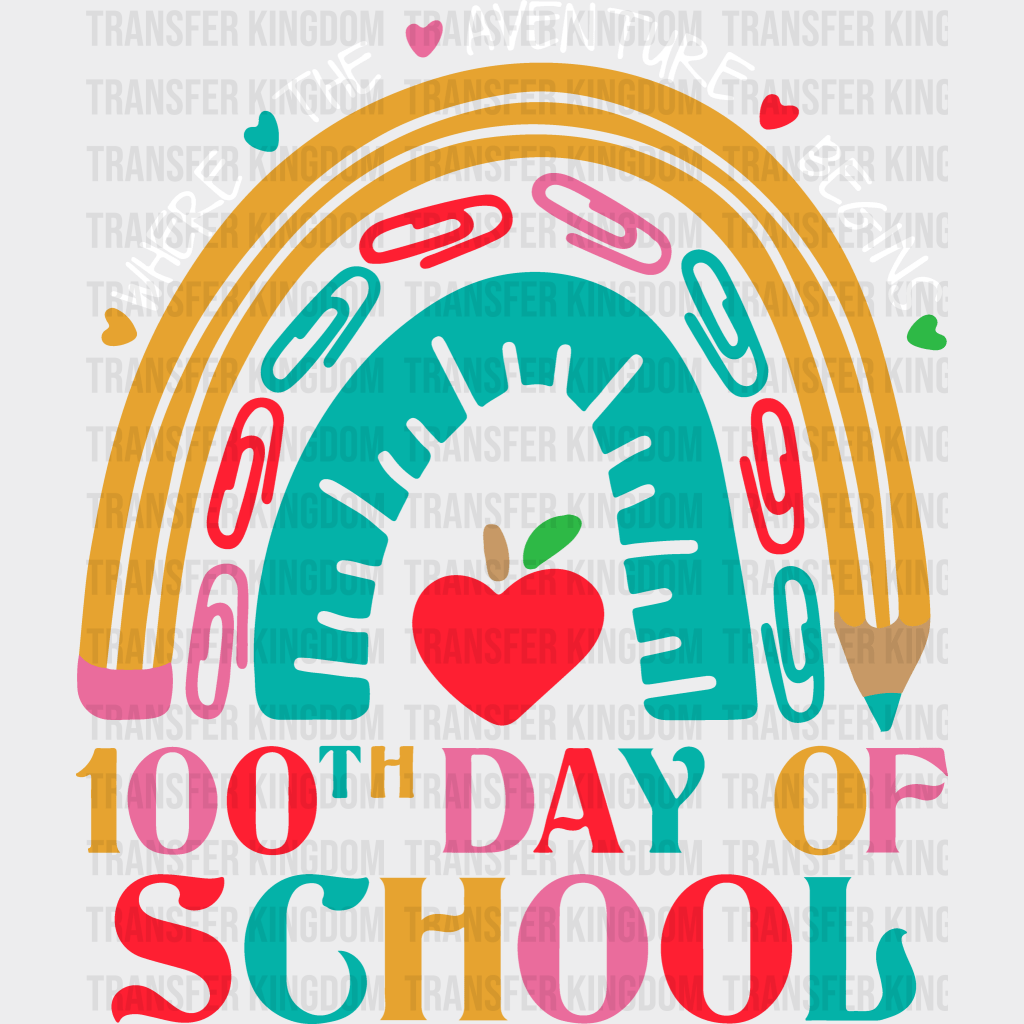 100th Day Of School Pencil Design - DTF heat transfer - Transfer Kingdom