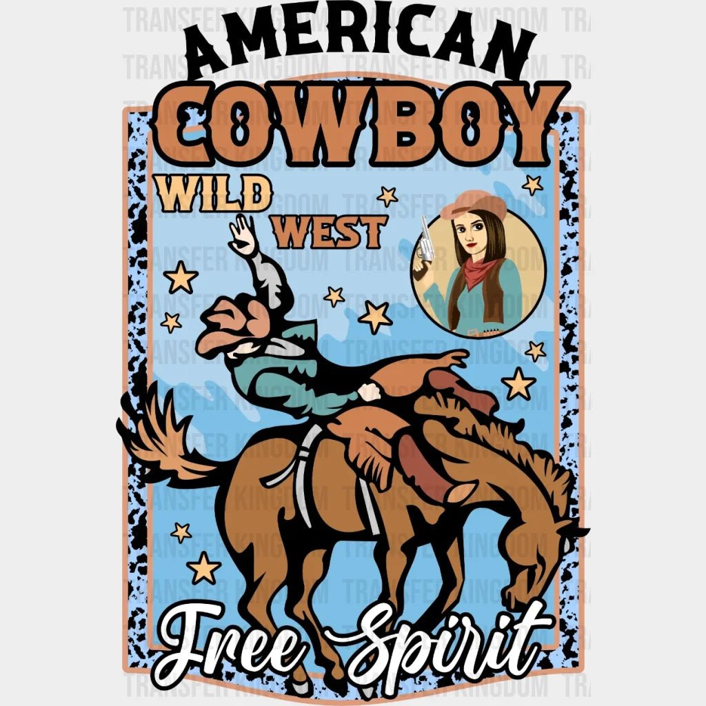 American Cow Boy Wild West Free Spirit Dtf Transfer