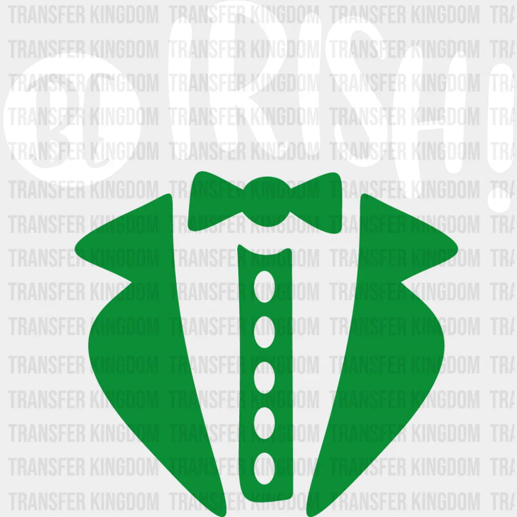 Be Irish St. Patrick's Day Design - DTF heat transfer - Transfer Kingdom