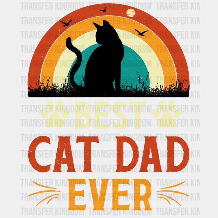 Best Cat Dad Ever Design Rainbow - DTF heat transfer