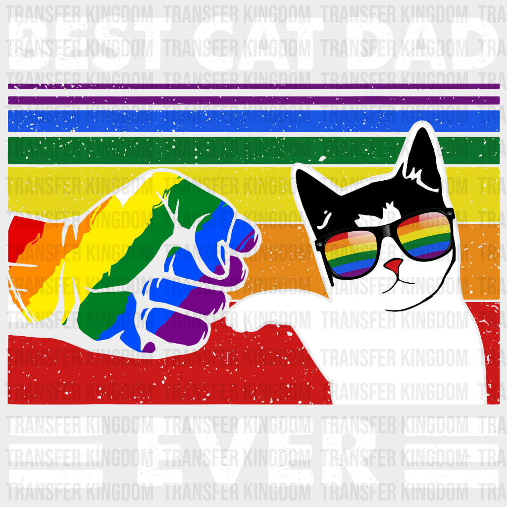 Best Cat Dad Ever Rainbow Design - DTF heat transfer - Transfer Kingdom