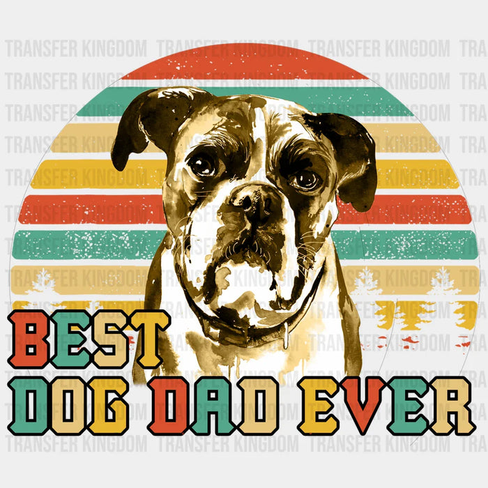 Best Dog Dad Ever Design - DTF heat transfer