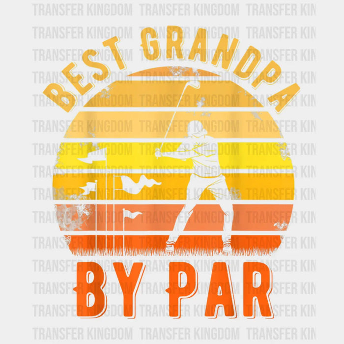 Best Grandpa By Par Golf Design - Grandpa DTF heat transfer