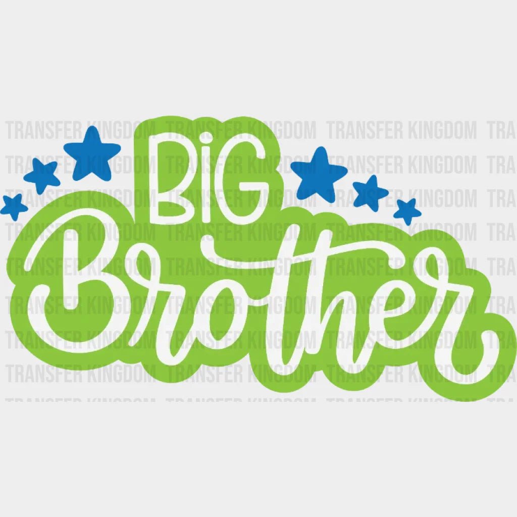 Big Brother - Little Birthday Brotherhood Sibling Design Dtf Heat Transfer