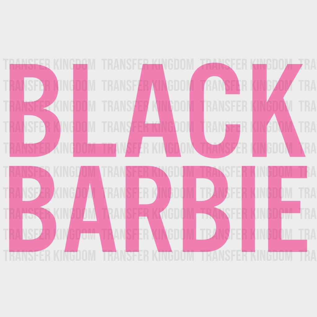 Black Barbie - BLM design DTF heat transfer - Transfer Kingdom