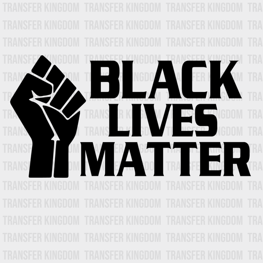 Black Lives Matter Black Culture design- DTF heat transfer - Transfer Kingdom