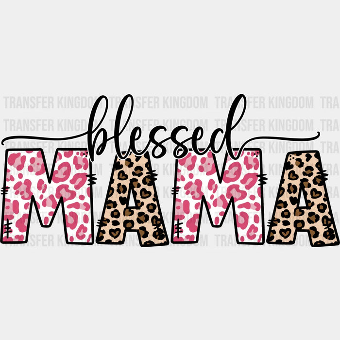 Blessed Mama - Mothers Day - DTF Transfer