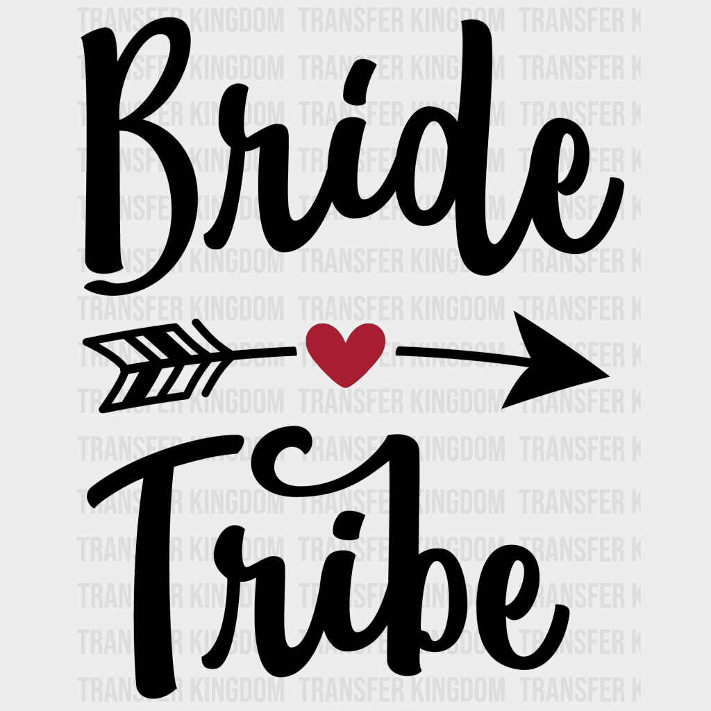 Bride And Tribe Heart Arrow Design- Dtf Heat Transfer Unisex - S & M ( 10 ) / Dark Color Design See