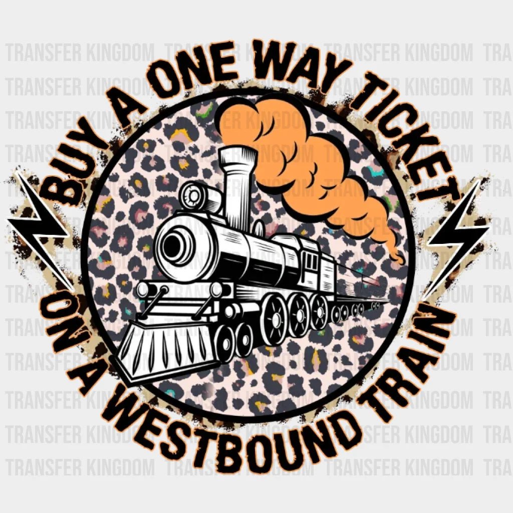 Buy A One Way Ticket On Westbound Train Dtf Transfer