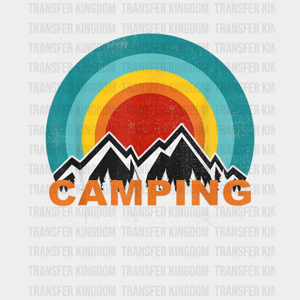 Camping Is My Favorite Season Funny Camper Design - Dtf Heat Transfer