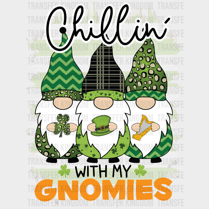 Chillin' With My Gnomies St. Patrick's Day Design - DTF heat transfer
