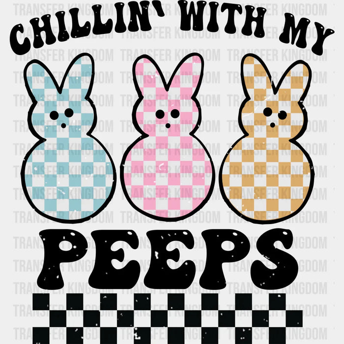 Chillin' With My Peeps Easter Checkered Design - DTF heat transfer