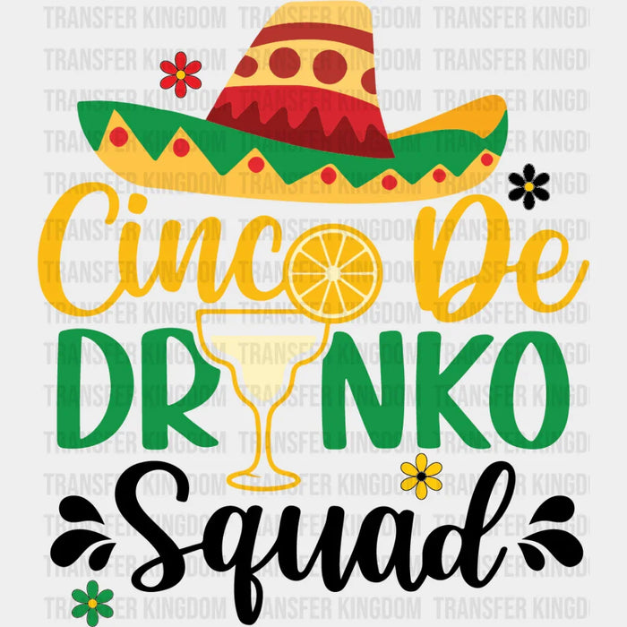Cinco De Drinko Squad Sombrero - Cinco De Mayo DTF heat transfer