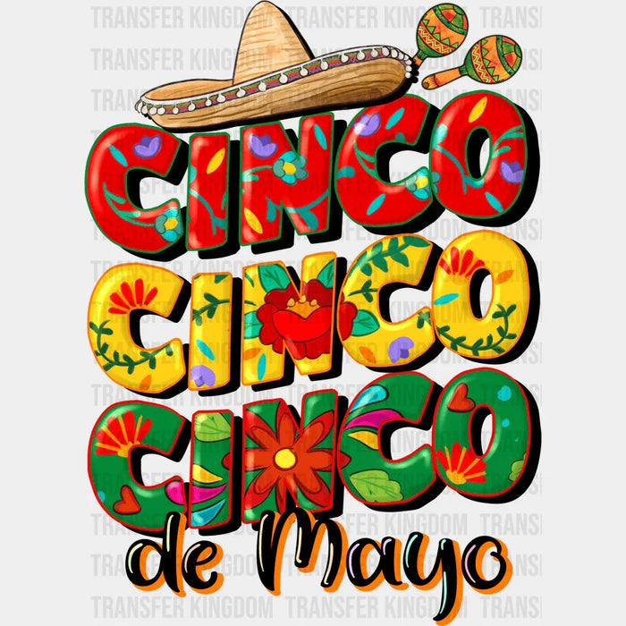 Cinco Cinco Cinco De Mayo Hat And Maracas - Cinco De Mayo DTF heat transfer