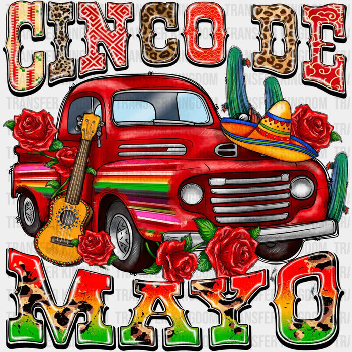 Cinco De Mayo Truck And Roses - Cinco De Mayo DTF heat transfer