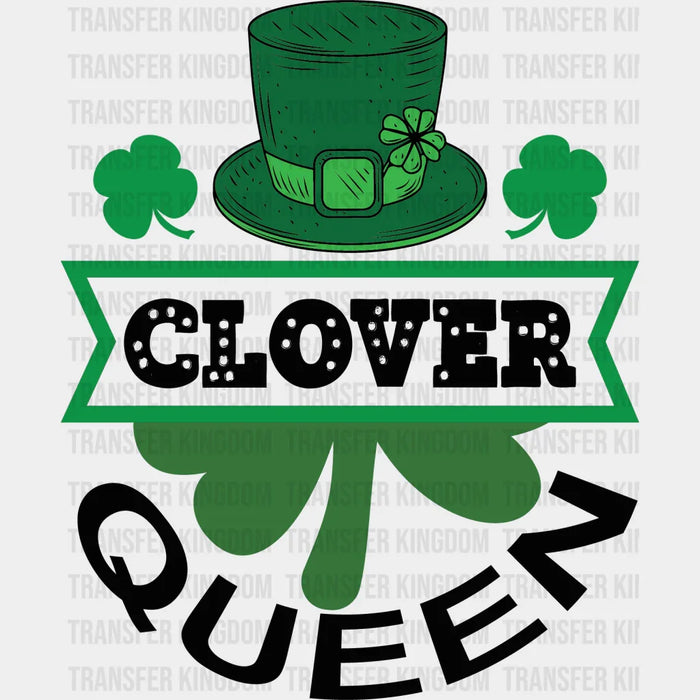 Queen of Clovers St. Patrick's Day Design - St. Patrick's Day DTF heat transfer