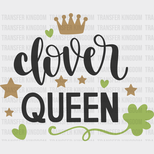 Clover Queen St. Patrick's Day Design - DTF heat transfer - Transfer Kingdom