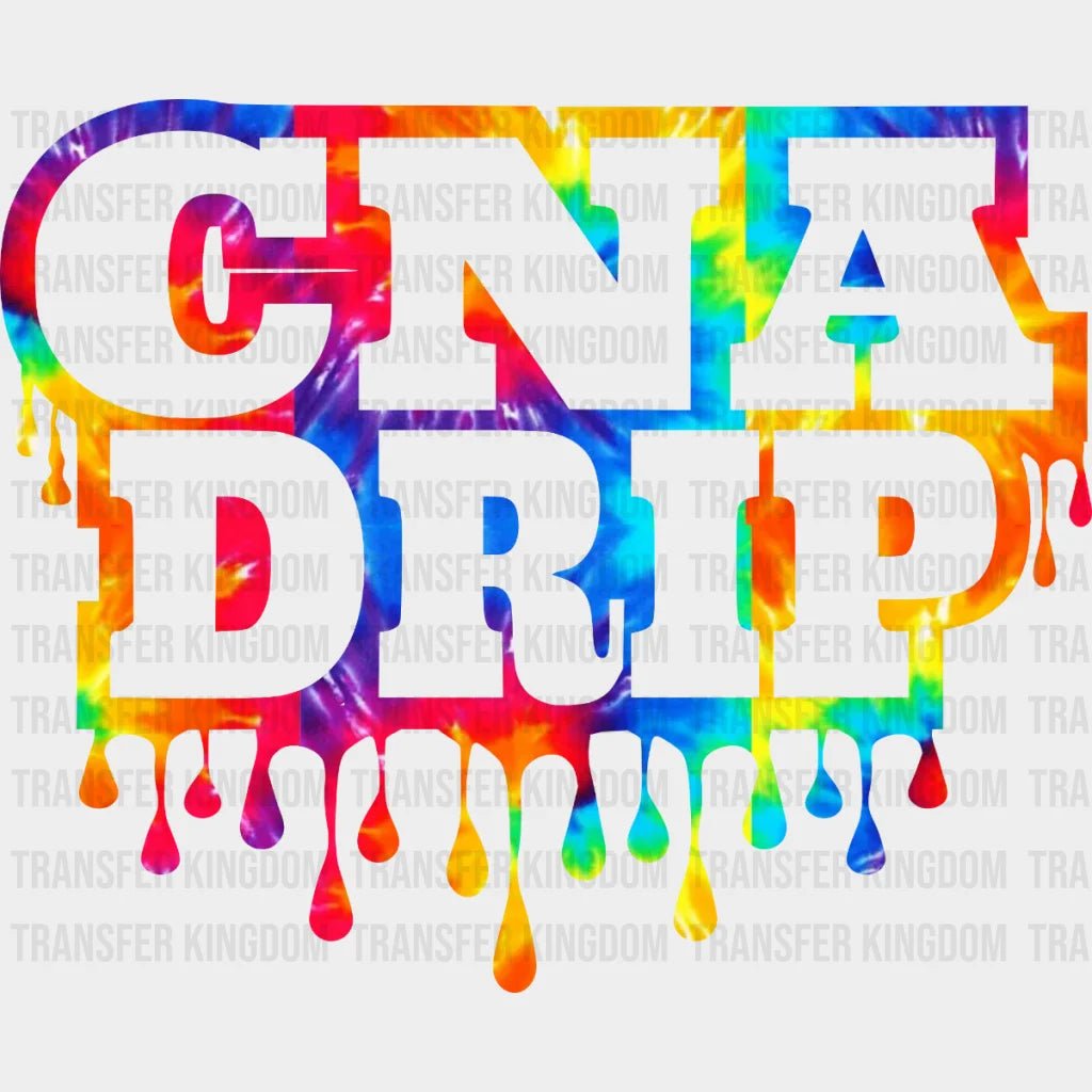 Cna Color Drip Design - Dtf Heat Transfer