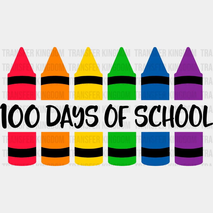 Colored Pens 100 Days Of School 100 Days School Design - DTF heat transfer
