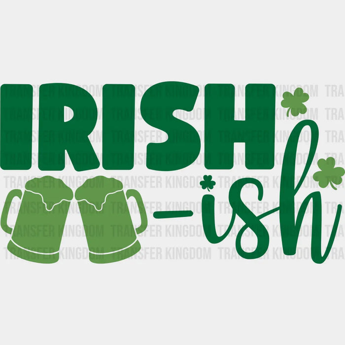 Irish-ish St. Patrick's Day Green Beer And Clovers Design - DTF heat transfer