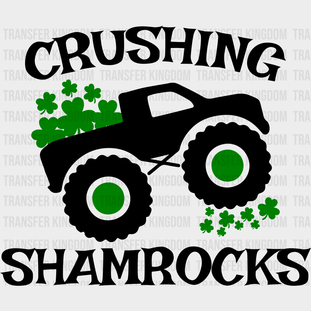 Crushing Shamrocks St. Patrick's Day Design - DTF heat transfer - Transfer Kingdom